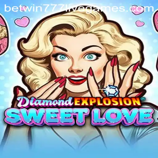 Exploring the Thrills of DiamondExplosionSweetLove in the World of betwin777
