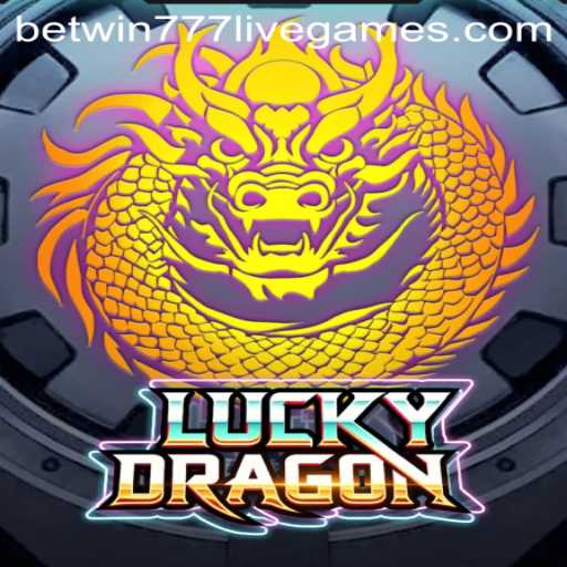Unlock the Thrills of LuckyDragon with Betwin777: A Comprehensive Guide