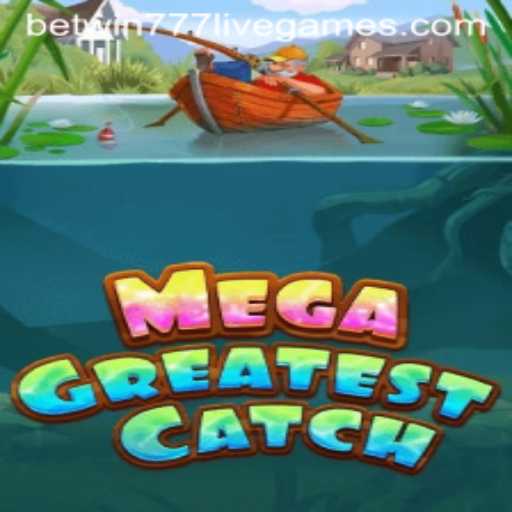 MegaGreatestCatch: A Comprehensive Guide to the Latest Gaming Sensation