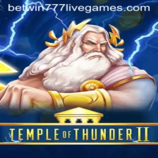 Discover the Thrilling World of TempleofThunderII with Betwin777